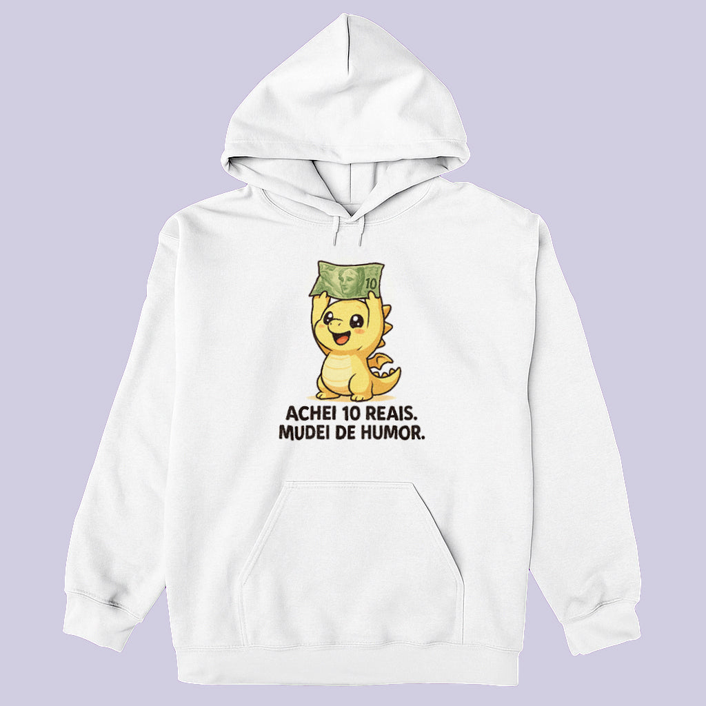 Achei 10 reais. Mudei de humor.